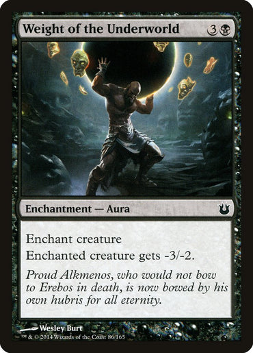 Weight of the Underworld [Born of the Gods] 