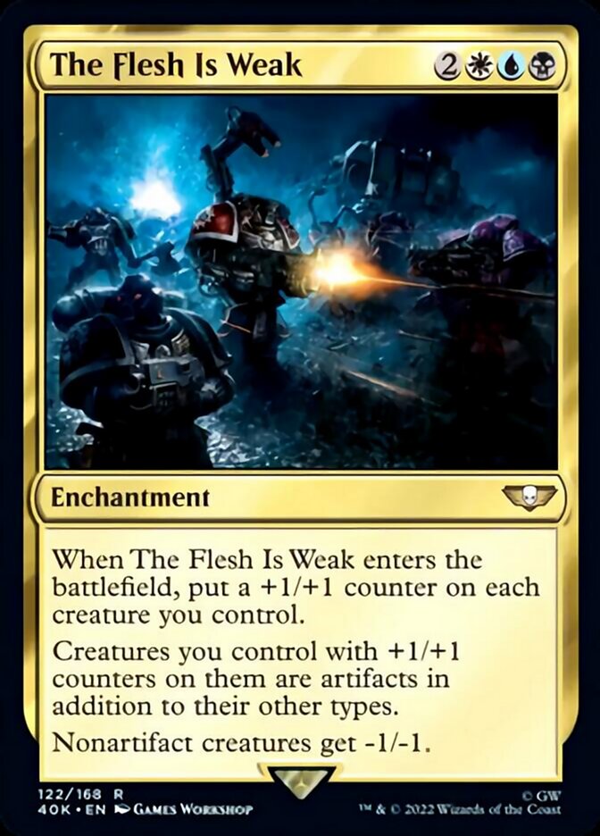 The Flesh Is Weak (Surge Foil) [Warhammer 40,000] 