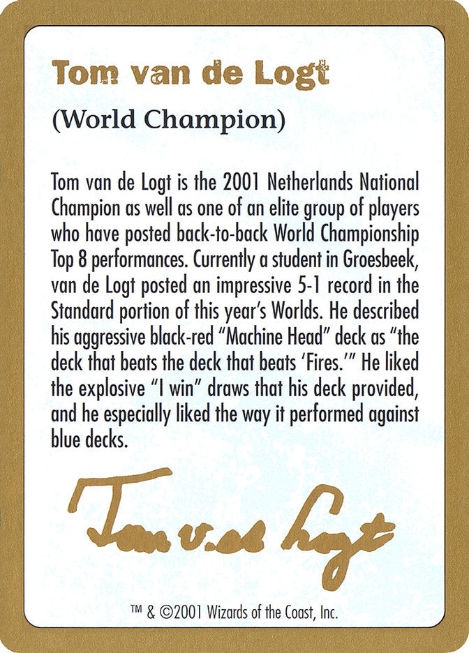 Tom van de Logt Bio [World Championship Decks 2001] 