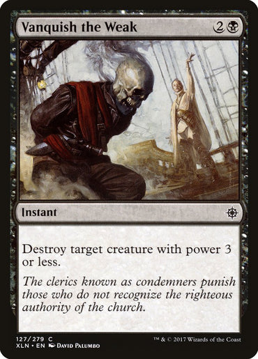 Vanquish the Weak [Ixalan] 