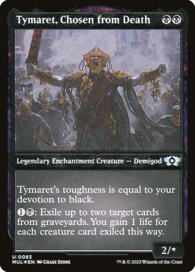Tymaret, Chosen from Death (Foil Etched) [Multiverse Legends] 