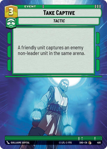 Take Captive (Hyperspace) (400) [Shadows of the Galaxy] 