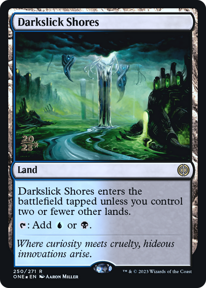 Darkslick Shores [Phyrexia: All Will Be One Prerelease Promos] 
