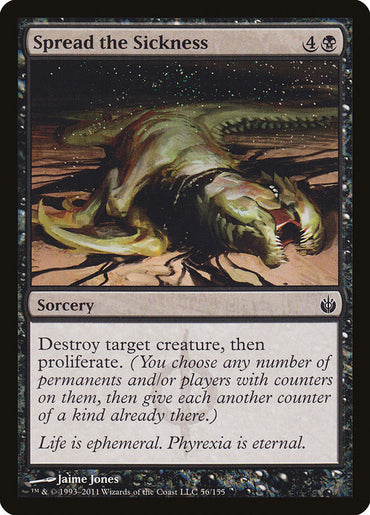 Spread the Sickness [Mirrodin Besieged] 