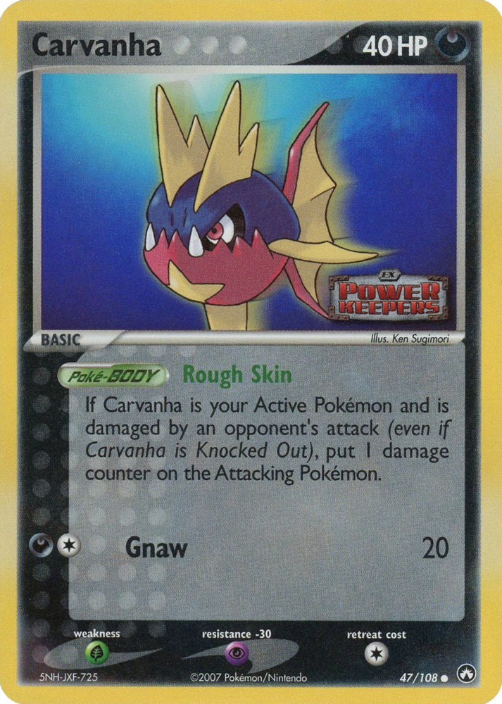 Carvanha (47/108) (Stamped) [EX: Power Keepers] 