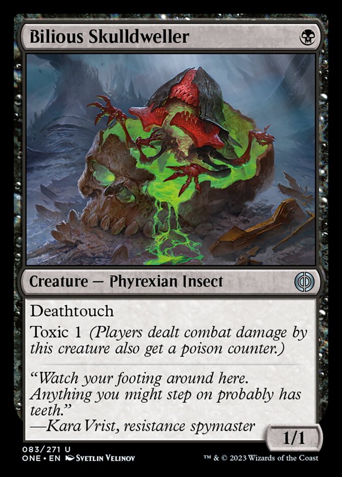 Bilious Skulldweller [Phyrexia: All Will Be One] 