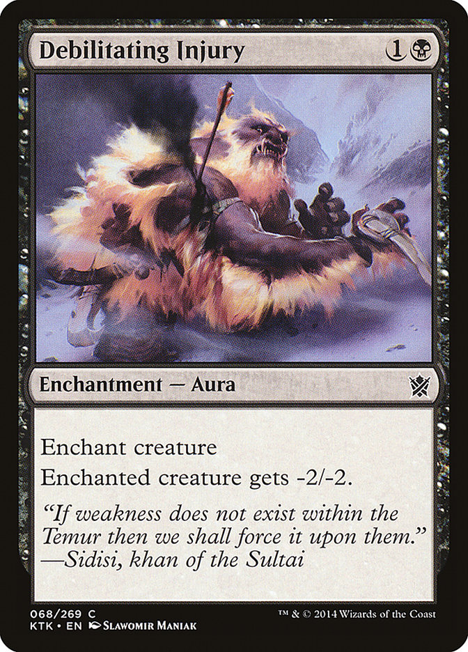 Debilitating Injury [Khans of Tarkir] 