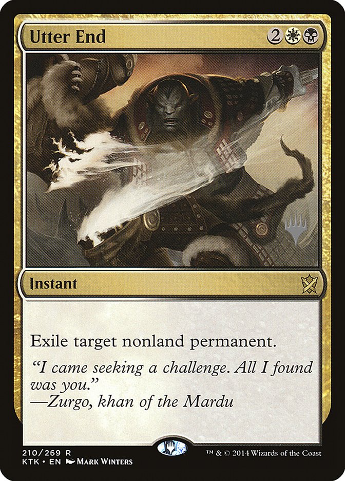Utter End (Promo Pack) [Khans of Tarkir Promos] 