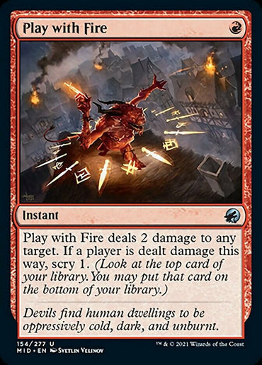 Play with Fire [Innistrad: Midnight Hunt] 