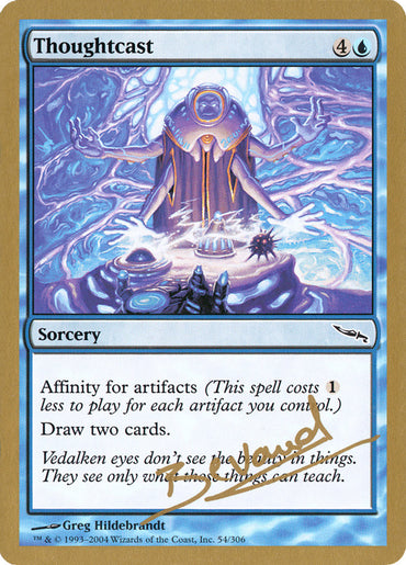 Thoughtcast (Manuel Bevand) [World Championship Decks 2004] 
