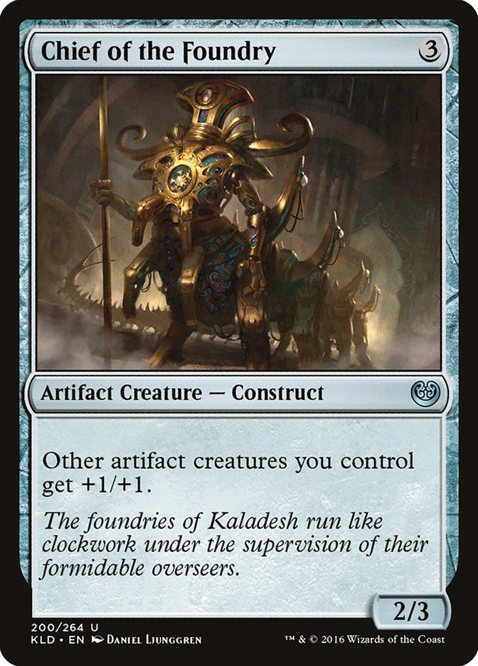 Chief of the Foundry [Kaladesh] 