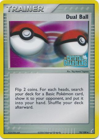 Dual Ball (78/100) (Stamped) [EX: Crystal Guardians] 