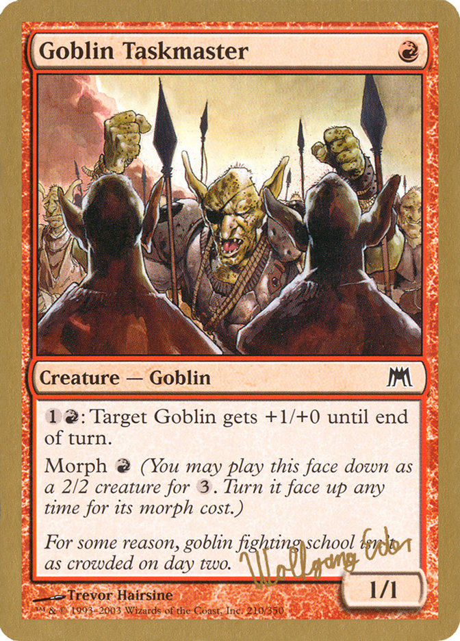 Goblin Taskmaster (Wolfgang Eder) [World Championship Decks 2003] 