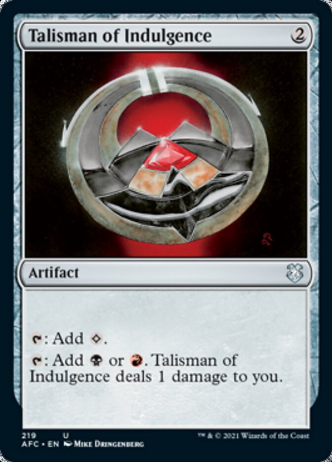 Talisman of Indulgence [Dungeons &amp; Dragons: Adventures in the Forgotten Realms Commander] 